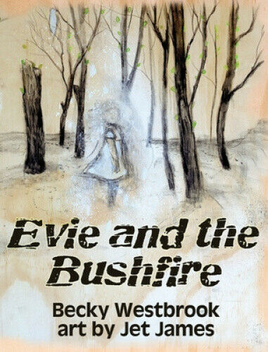 Evie and the Bushfire - Hardcover Children's Book
